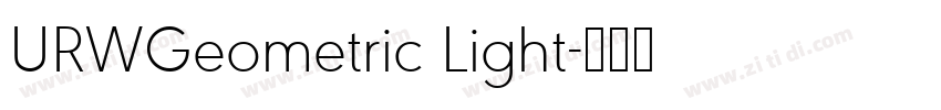 URWGeometric Light字体转换 URWGeometric Light字体转换